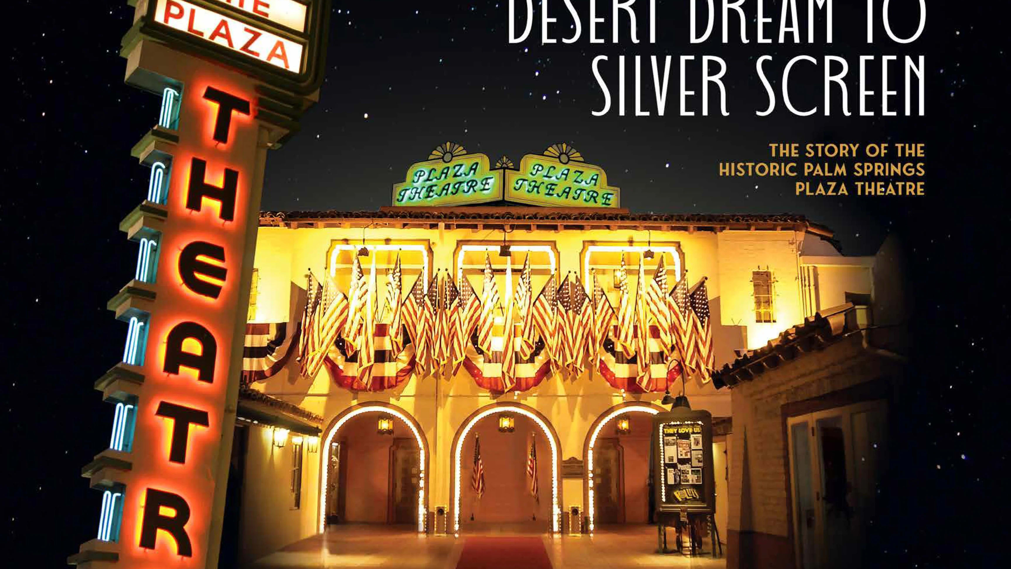Hollywood Meets the Palm Springs Plaza Theatre: A Multimedia