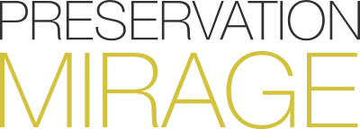 Preservation Mirage